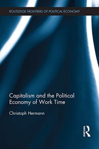 cover of the book Capitalism and the Political Economy of Work Time