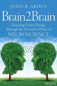 cover of the book Brain2Brain: Enacting Client Change Through the Persuasive Power of Neuroscience