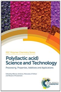 cover of the book Poly(lactic Acid) Science and Technology: Processing, Properties, Additives and Applications