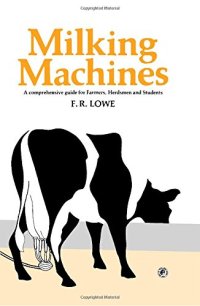 cover of the book Milking Machines: A Comprehensive Guide for Farmers, Herdsmen and Students