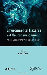 cover of the book Environmental Hazards and Neurodevelopment: Where Ecology and Well-Being Connect