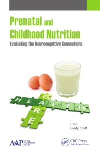 cover of the book Prenatal and childhood nutrition : evaluating the neurocognitive connections