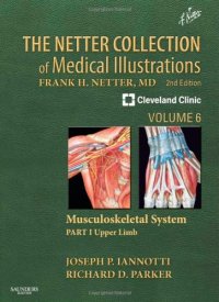 cover of the book The Netter Collection of Medical Illustrations: Musculoskeletal System, Volume 6, Part I - Upper Limb