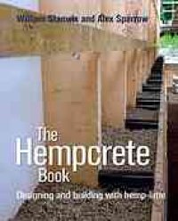 cover of the book The Hempcrete Book : Designing and Building with Hemp-Lime