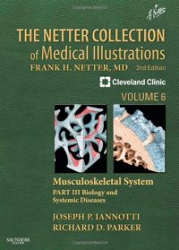 cover of the book The Netter Collection of Medical Illustrations: Musculoskeletal System, Volume 6, Part III - Biology and Systemic Diseases