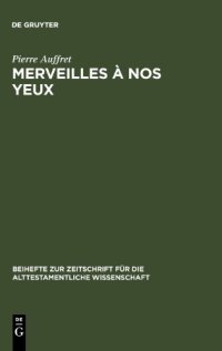 cover of the book Merveilles à nos yeux: Étude structurelle de vingt psaumes dont celui de 1Ch 16,8-36