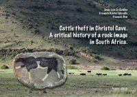 cover of the book Cattle Theft in Christol Cave. A Critical History of a Rock Image in South Africa