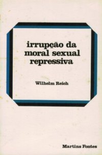 cover of the book Irrupção da moral sexual repressiva