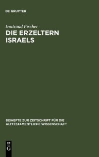 cover of the book Die Erzeltern Israels: Feministisch-theologische Studien zu Genesis 12-36