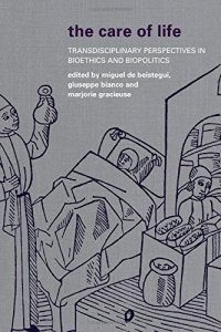 cover of the book The Care of Life: Transdisciplinary Perspectives in Bioethics and Biopolitics