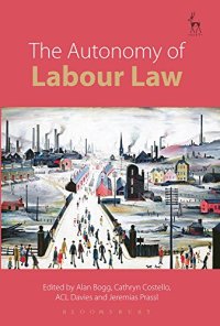 cover of the book The Autonomy of Labour Law