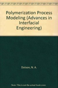 cover of the book Polymerization Process Modeling