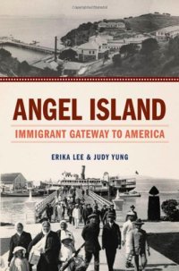 cover of the book Angel Island: Immigrant Gateway to America