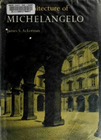 cover of the book The Architecture of Michelangelo