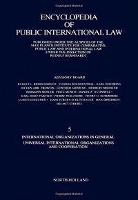 cover of the book Encyclopedia of Public International Law, Instalment 5: International Organizations in General, Universal International Organizations and Cooperation