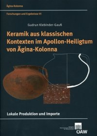 cover of the book Keramik aus klassischen Kontexten im Apollon-Heiligtum von Ägina-Kolonna. Lokale Produktion und Importe