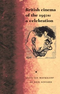 cover of the book British Cinema in the 1950s: A celebration