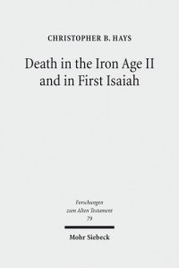 cover of the book Death in the Iron Age II and in First Isaiah