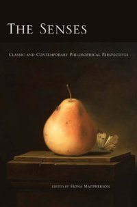 cover of the book The Senses: Classic and Contemporary Philosophical Perspectives