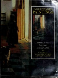 cover of the book Understanding Paintings - Themes in Art Explored and Explained