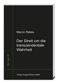 cover of the book Der Streit um die transzendentale Wahrheit