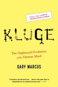 cover of the book Kluge: The Haphazard Evolution of the Human Mind