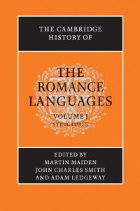 cover of the book The Cambridge History of the Romance Languages: Volume 1, Structures