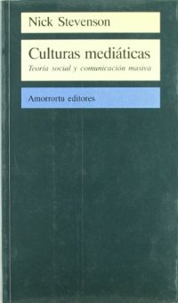 cover of the book Culturas mediáticas: teoria social y comunicación masiva