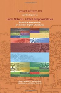 cover of the book Local Natures, Global Resposibilities: Ecocritical Perspectives on the New English Literatures.