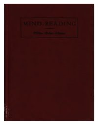 cover of the book Practical mind reading : a course of lessons on thought-transference, telepathy, mental-currents, mental rapport, etc.