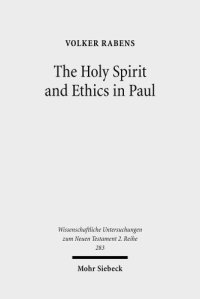 cover of the book The Holy Spirit and Ethics in Paul: Transformation and Empowering for Religious-Ethical Life