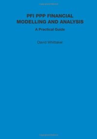 cover of the book PFI PPP Financial Modelling and Analysis - A Practical Guide