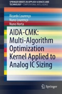 cover of the book AIDA-CMK: Multi-Algorithm Optimization Kernel Applied to Analog IC Sizing