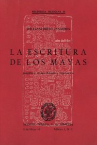 cover of the book La escritura de los mayas: Jeroglíficos, Chilam Balames y Toponímicos