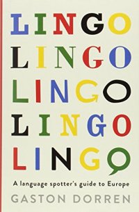 cover of the book Lingo: A Language Spotters Guide to Europe