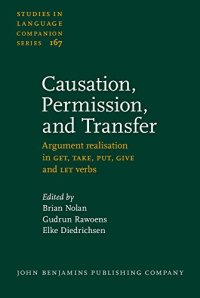 cover of the book Causation, Permission, and Transfer: Argument realisation in GET, TAKE, PUT, GIVE and LET verbs