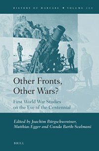 cover of the book Other Fronts, Other Wars?: First World War Studies on the Eve of the Centennial