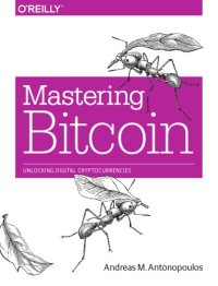 cover of the book Mastering Bitcoin: Unlocking Digital Cryptocurrencies