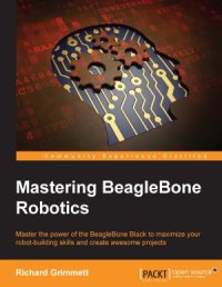 cover of the book Mastering BeagleBone Robotics