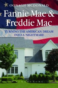 cover of the book Fannie Mae and Freddie Mac: Turning the American Dream into a Nightmare