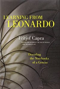 cover of the book Learning from Leonardo: Decoding the Notebooks of a Genius