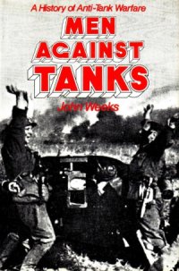 cover of the book Men Against Tanks: A History of Anti-Tank Warfare