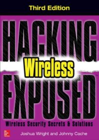 cover of the book Hacking Exposed Wireless: Wireless Security Secrets & Solutions