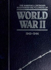 cover of the book The Marshall Cavendish Illustrated Encyclopedia of World War II (1943-1944)