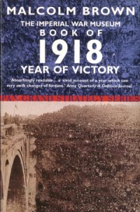 cover of the book The Imperial War Museum Book of 1918: Year of Victory