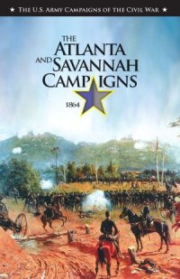 cover of the book The Atlanta and Savannah Campaigns, 1864