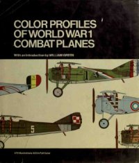 cover of the book Color Profiles of World War 1: Combat Planes