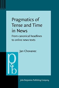 cover of the book Pragmatics of Tense and Time in News: From Canonical Headlines to Online News Texts