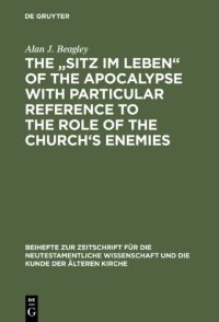 cover of the book The "Sitz Im Leben" of the Apocalypse with Particular Reference to the Role of the Church's Enemies