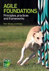 cover of the book Agile Foundations: Principles, practices and frameworks